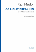 Of Light Breaking for SATB and Brass Band