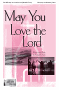 May You Love the Lord