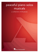 Peaceful Piano Solos: Musicals