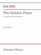 The Hidden Place Soprano and Orchestra<br><br>Vocal Score