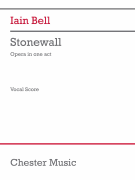 Stonewall Opera in One Act<br><br>Vocal Score