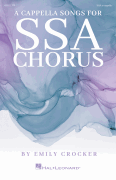 A Cappella Songs for SSA Chorus