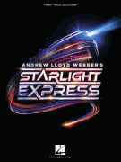Andrew Lloyd Webber's Starlight Express Piano/ Vocal Selections