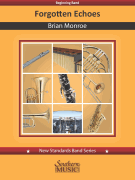 Forgotten Echoes for Concert Band<br><br>Score and Parts