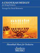 A Chanukah Medley for String Orchestra<br><br>Score and Parts