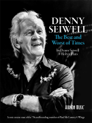 Denny Seiwell: The Best and Worst of Times Iconic Session Man of the '70s and Founding Member of Paul McCartney & Wings