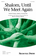Shalom, Until We Meet Again