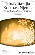 Tunakutarajia Krismasi Njema (We Wish You a Merry Christmas)
