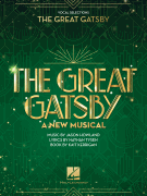 The Great Gatsby &ndash; A New Musical Vocal Selections