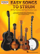 Easy Songs to Strum 38 Pop Favorites with Four Chords or Less