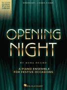 Opening Night A Piano Ensemble (2 Pianos, 8 Hands) for Festive Occasions<br><br>Intermediate Level