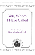You, Whom I Have Called