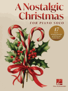 A Nostalgic Christmas for Piano Solo Intermediate to Early Advanced Level