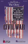 The Glory (from <i>The Civil War: An American Musical</i>)