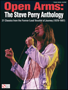 Open Arms: The Steve Perry Anthology 21 Classics from the Former Lead Vocalist of Journey (1978-1997)