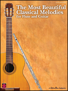 The Most Beautiful Classical Melodies for Flute and Guitar