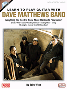Learn to Play Guitar with Dave Matthews Band Everything You Need to Know About Starting to Play Guitar!