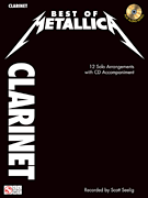Best of Metallica for Clarinet 12 Solo Arrangements with CD Accompaniment