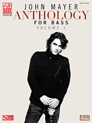 John Mayer Anthology for Bass – Volume 1