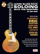 Learn Blues/Rock Soloing with the Masters