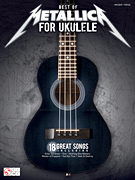 Best of Metallica for Ukulele Ukulele/ Vocal with Tab