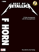 Best of Metallica for French Horn 12 Solo Arrangements with CD Accompaniment