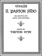 Il Pastor Fido (Sonatas 1-6) Flute with Piano & Basso Continuo