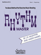 Rhythm Master - Book 1 (Beginner) Baritone B.C.