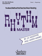 Rhythm Master - Book 1 (Beginner) Alto/ Baritone Saxophone