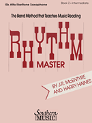 Rhythm Master - Book 2 (Intermediate) Alto/ Baritone Saxophone