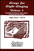 Songs for Sight Singing – Volume 3 High School Edition<br><br>SATB Book