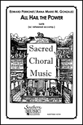 All Hail the Power Choral Music/ Octavo Sacred Satb