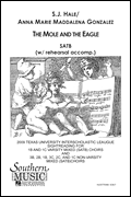 Mole And The Eagle The Choral Music/ Octavo Secular Satb