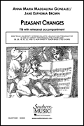 Pleasant Changes Choral Music/ Octavo Secular Ttb
