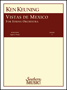 Vistas de Mexico String Orchestra Music/ String Orchestra