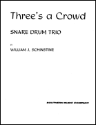 Three's a Crowd Percussion Music/ Snare Drum Ensemble