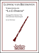 Variations on La Ci Darem Clarinet Trio