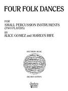 Four ( 4) Folk Dances Percussion Music/ Percussion Ensembles