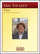 Trio (1992) for Trumpet, Violin and Piano Chamber Ensemble