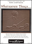 Cover for Whatsoever Things : Southern Music Band by Hal Leonard