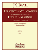 Fervent Is My Longing/Fugue in G Minor