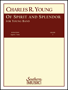 Of Spirit and Splendor Band/ Concert Band Music