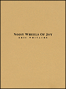 Noisy Wheels of Joy Full Score