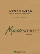 Appalachian Air (Based on “My Shepherd Will Supply My Need”)