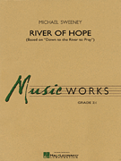 River of Hope (Based on “Down to the River to Pray”)
