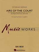 Airs of the Court (from <i>Ancient Airs and Dances, Suite No. 3</i>)