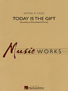 Today Is the Gift Auxiliary Woodwind Parts