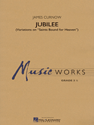 Jubilee (Variations on “Saints Bound for Heaven”)