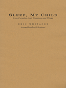 Sleep, My Child (from <i>Paradise Lost: Shadows and Wings</i>)