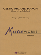Celtic Air and March (Songs of Irish Rebellion)